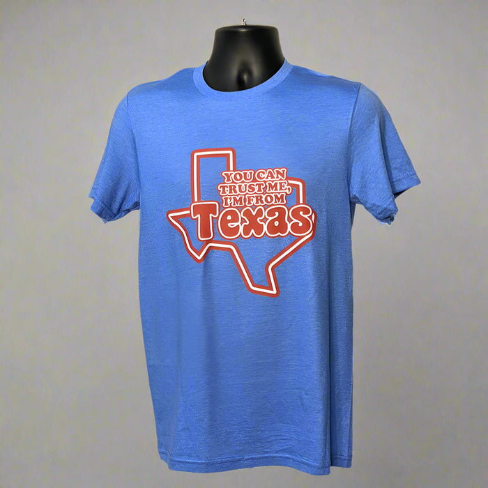 Texas "You Can Trust Me"  Shirt